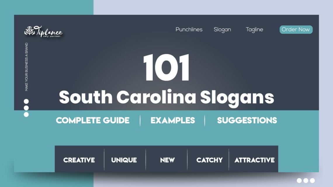 101+ Best South Carolina Slogans Ideas & Examples