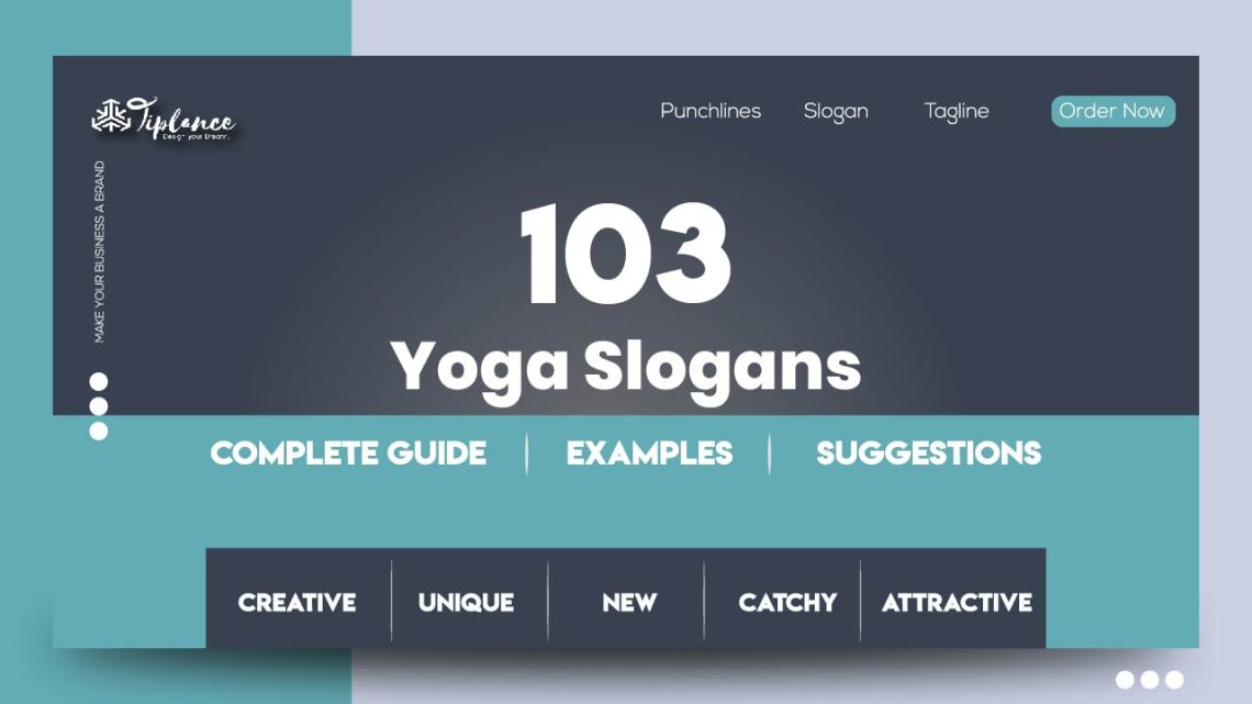 145 Wild Yoga Slogans Ideas And Examples Tiplance