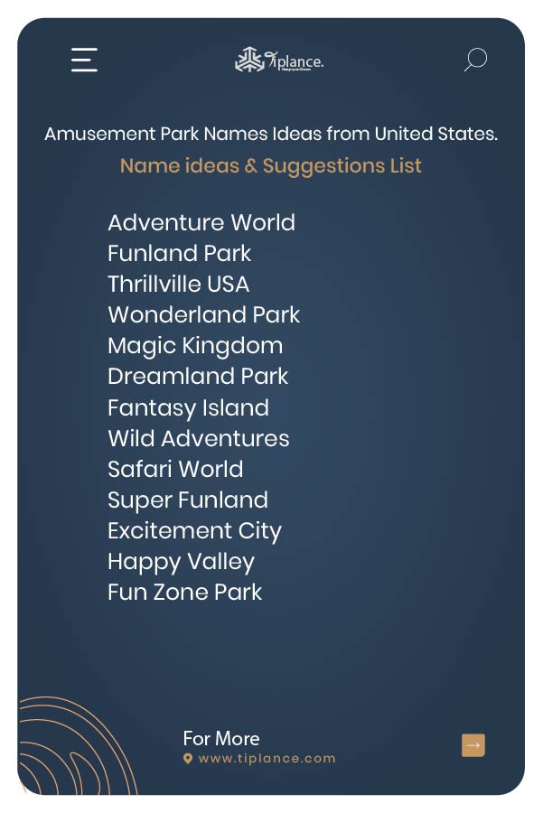 Amusement Park Names Ideas from United States.
