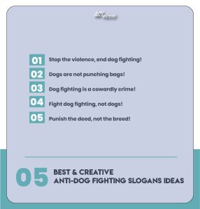 Anti dog fighting slogans examples