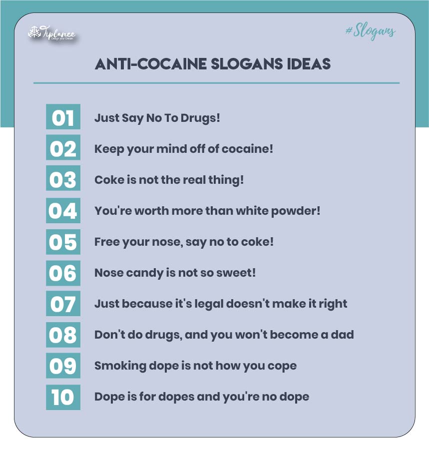 Best tagline for anti cocaine