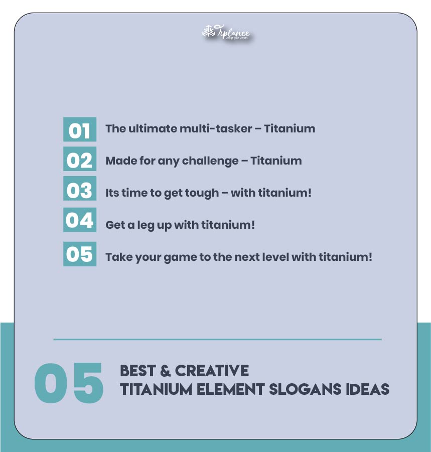 Example for titanium element slogan