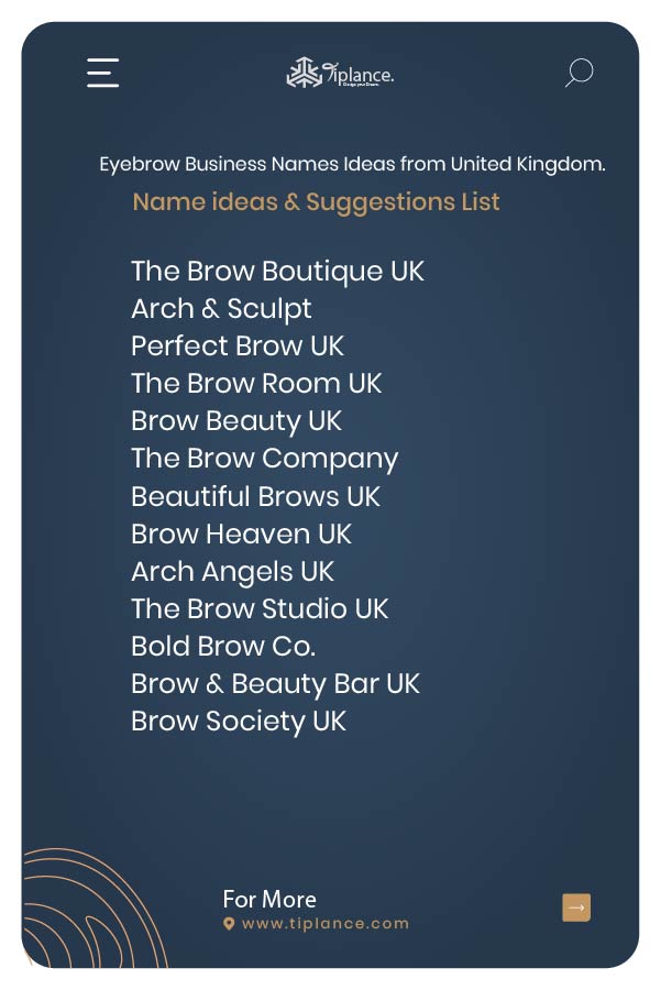 Eyebrow Business Names Ideas from United Kingdom.