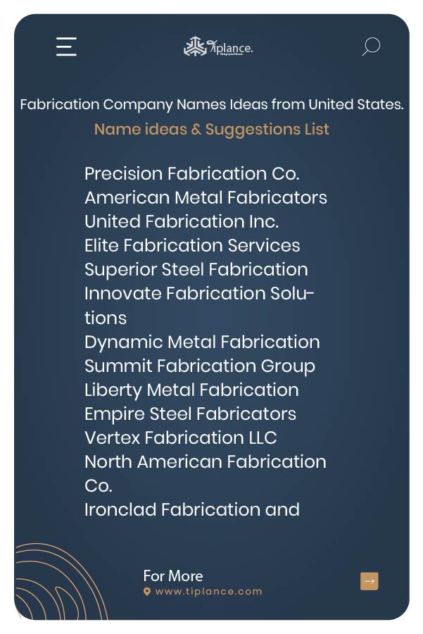 Fabrication Company Names Ideas from United States.