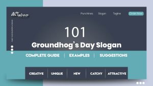 Groundhogs Day Slogans