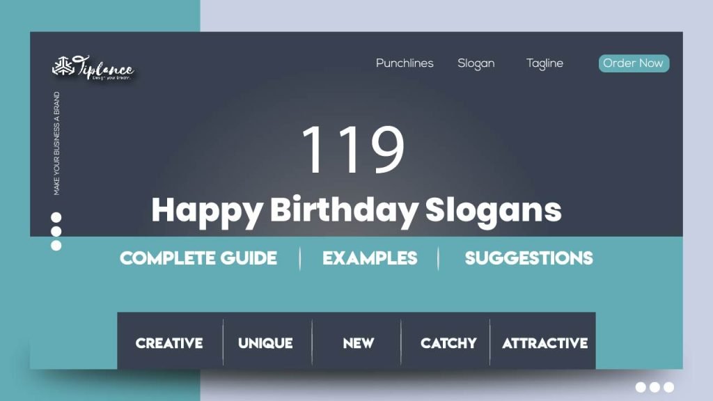 119+ Creative Happy Birthday Slogans Taglines & Sample