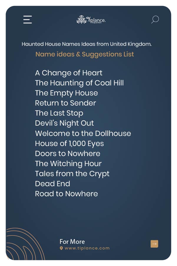 Haunted House Names Ideas from United Kingdom.