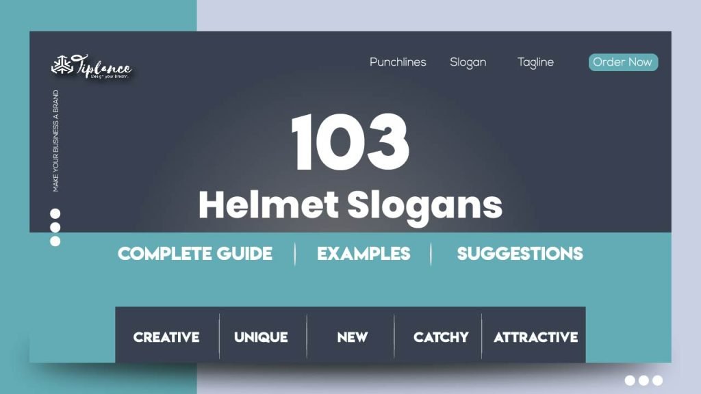 105+ Best Helmet Slogans Examples & Suggestions Tiplance