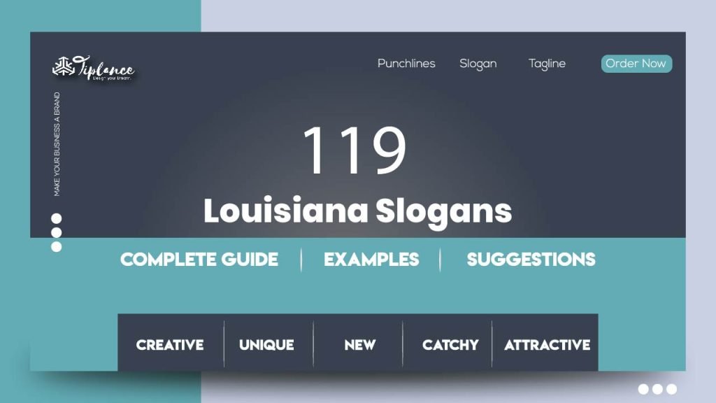 119+ Best Louisiana Slogans & Taglines Examples Tiplance