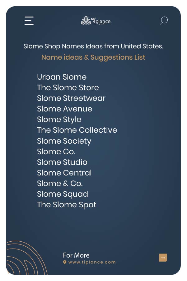 Slome Shop Names Ideas from United States.