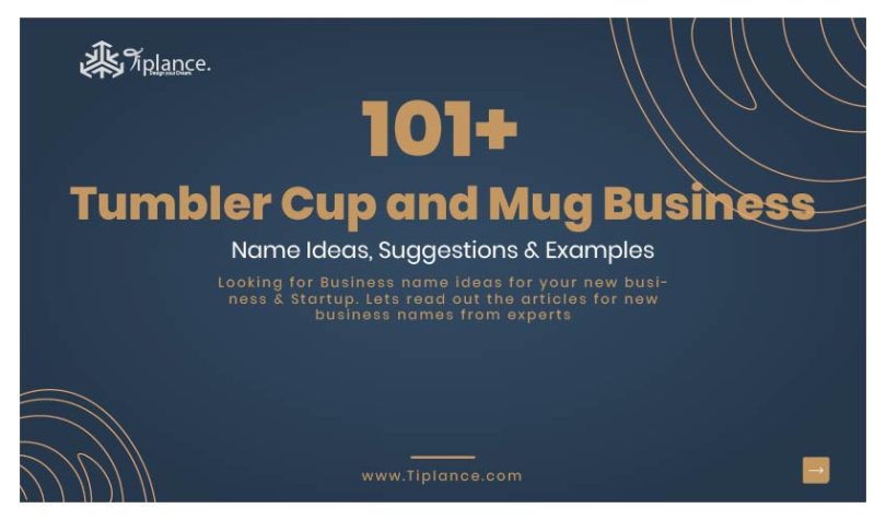 Tumbler Cup and Mug Business Names